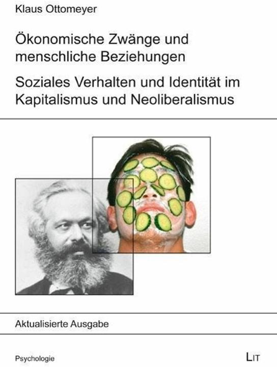 Produktbild Ökonomische Zwänge und menschliche Beziehungen (Deutsch, Klaus Ottomeyer, 2014)