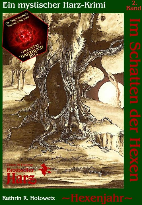 Produktbild Im Schatten der Hexen 02. Hexenjahr (Deutsch, A. Steinbach, K. Packebusch, Kathrin R. Hotowetz, 2012)
