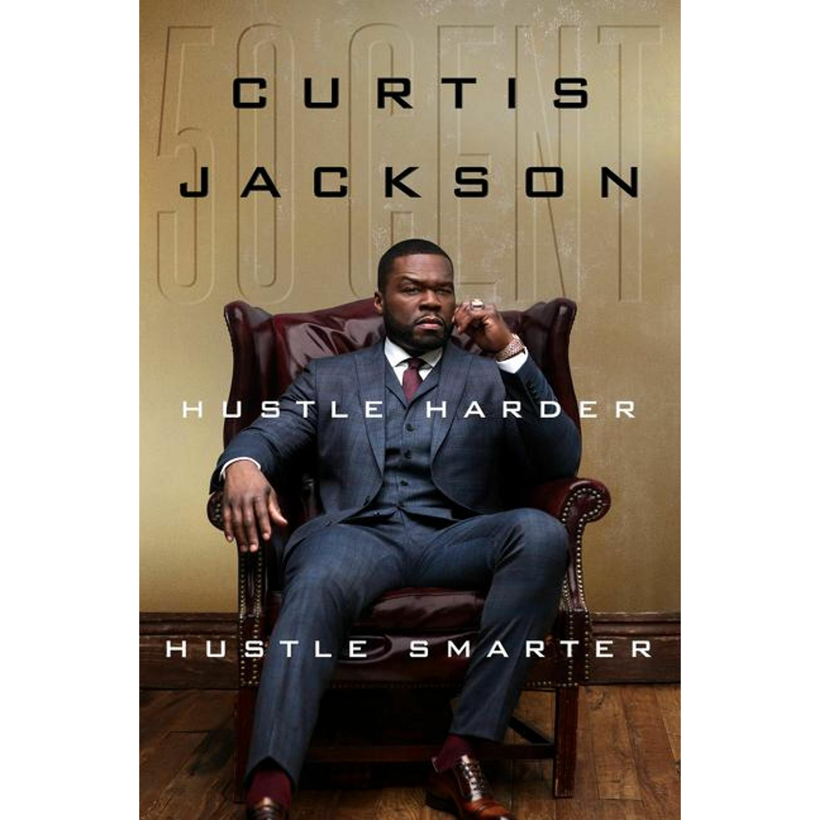Hustle Harder, Hustle Smarter, Ratgeber von Curtis Jackson