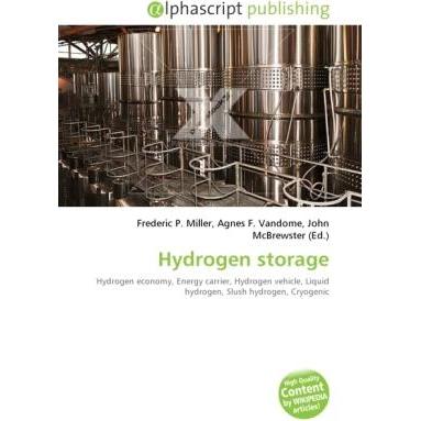 Hydrogen storage, Fachbücher von Agnes F. Vandome, Frederic P. Miller, John McBrewster