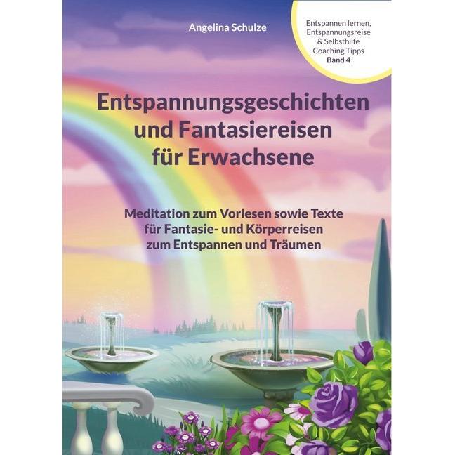 Schulze:Entspannungsgeschichten und Fan, Ratgeber von Angelina Schulze