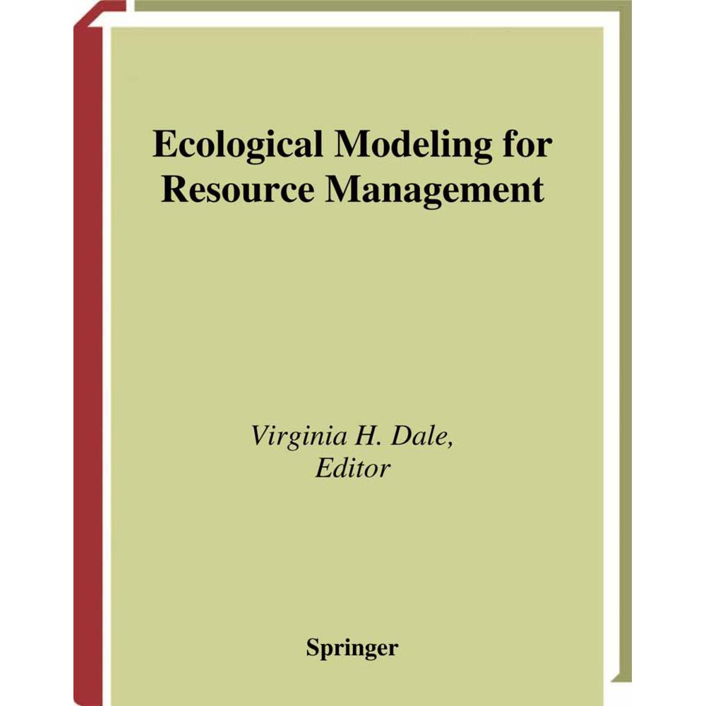 Ecological Modeling for Resource Management, Fachbücher von Virginia H. Dale