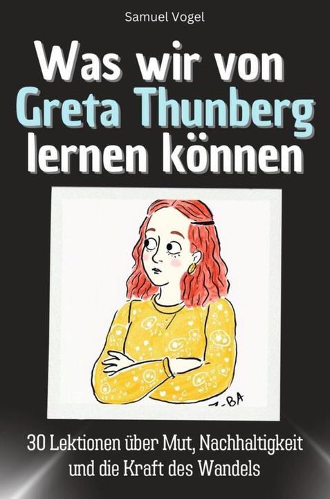 Flip flop Was wir von Greta Thunberg lernen können - Das perfekte Geschenk für Weihnachten und Geburtstag für (Samuel Vogel, 2024)