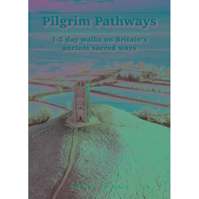 Thumbnail - Pilgrim Pathways -1-2 day walks on Brit, Ratgeber von Andy Bull