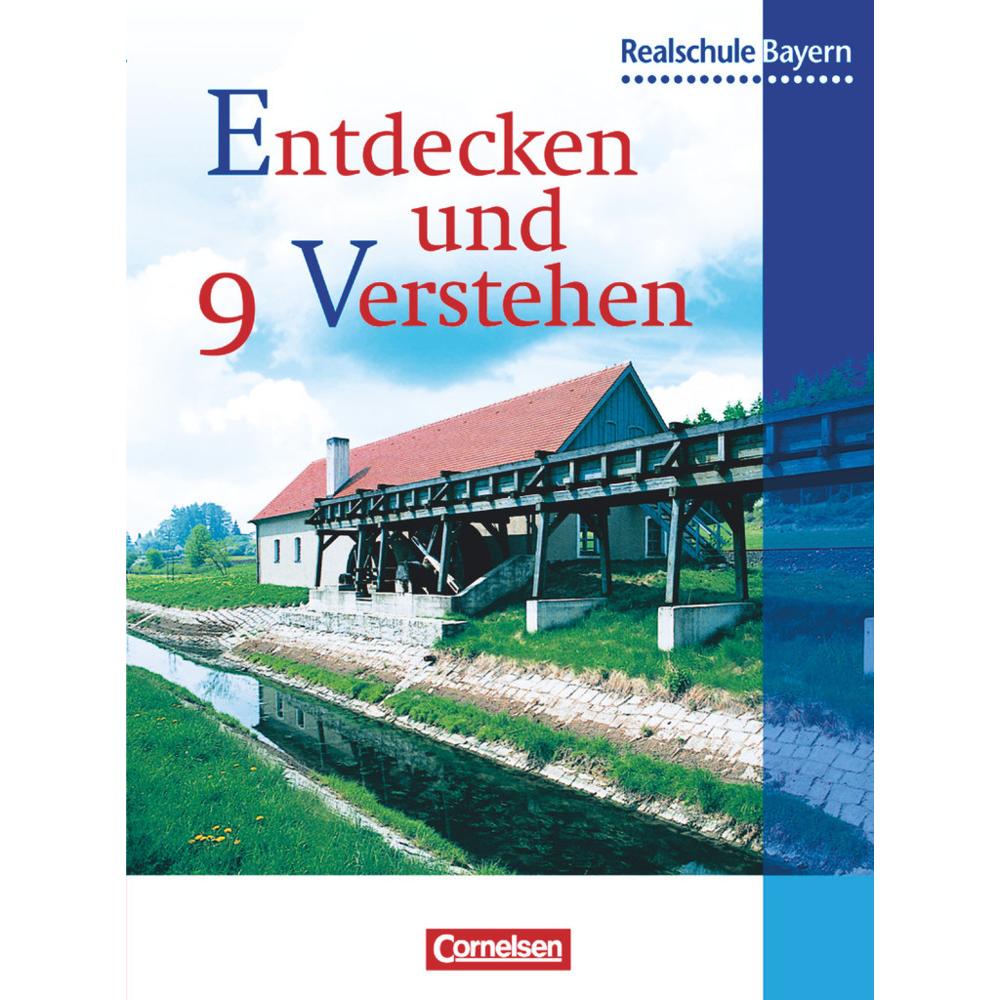 Entdecken und verstehen - Geschichtsbuch - Realschule Bayern - 9. Jahrgangsstufe, Schulbücher von Martin Fritze, Heike B...