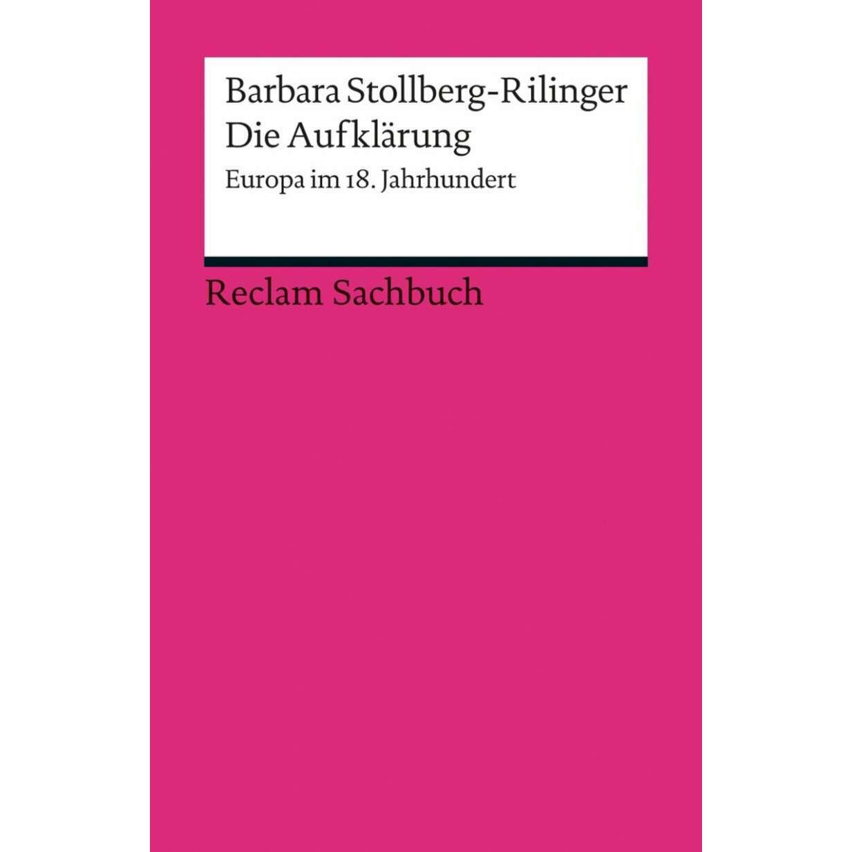 Die Aufklärung, Fachbücher von Barbara Stollberg-Rilinger