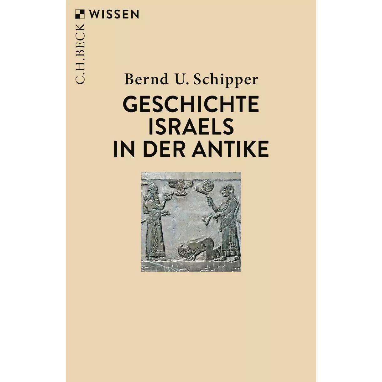 Geschichte Israels in der Antike, Sachbücher von Bernd U. Schipper