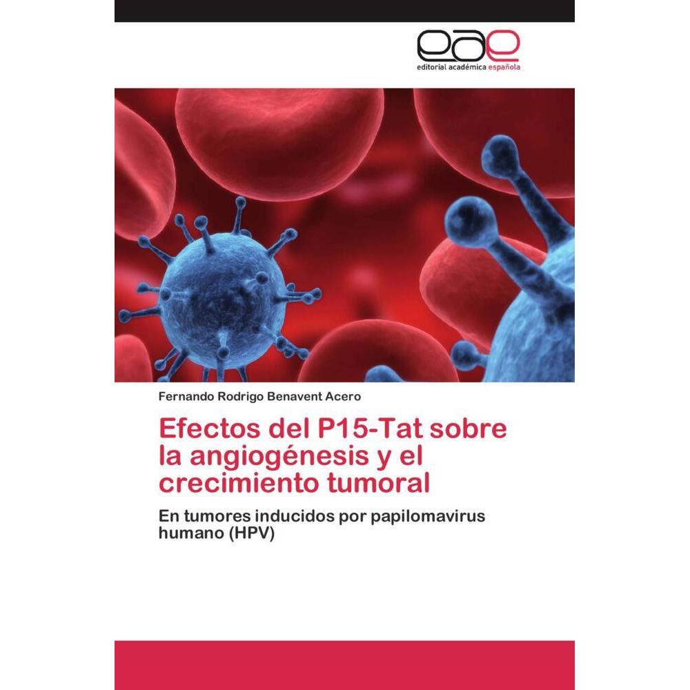 Efectos del P15-Tat sobre la angiogénesis y el crecimiento tumoral, Fachbücher von Fernando Rodrigo Benavent Acero