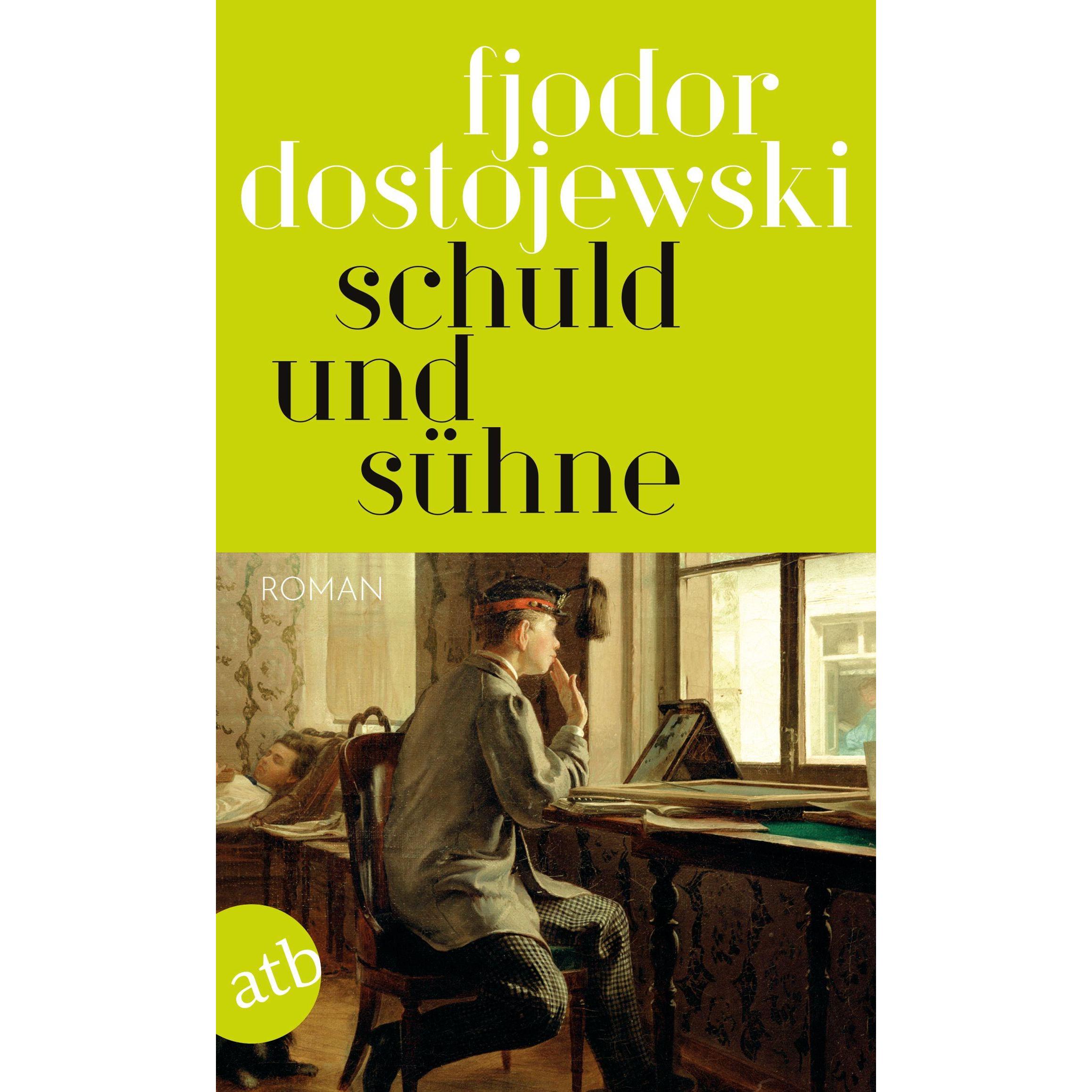 Schuld und Sühne, Belletristik von Fjodor Dostojewski