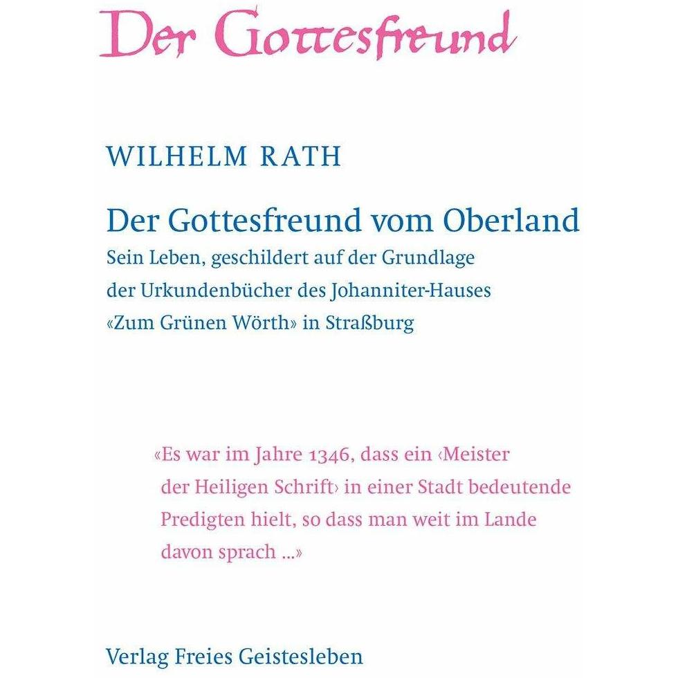 Der Gottesfreund vom Oberland, Sachbücher von Wilhelm Rath