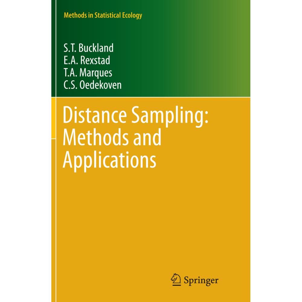 Distance Sampling: Methods and Applications, Fachbücher von E.A. Rexstad, C.S. Oedekoven, T.A. Marques, S. T. Buckland