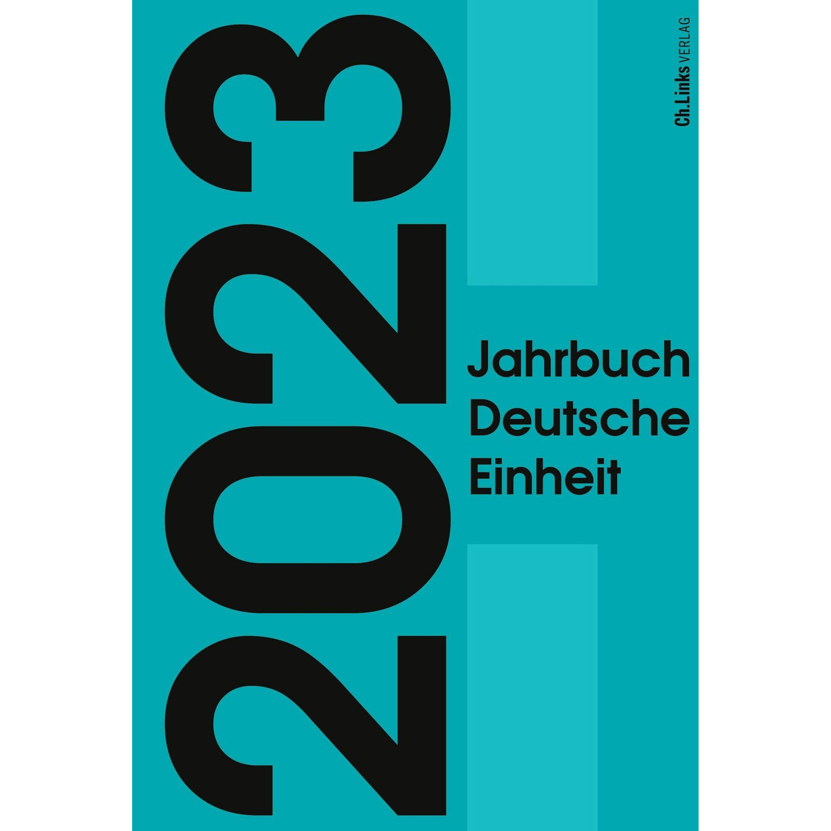 Jahrbuch Deutsche Einheit 2023, Fachbücher von Marcus Böick, Constantin Goschler, Ralph Jessen