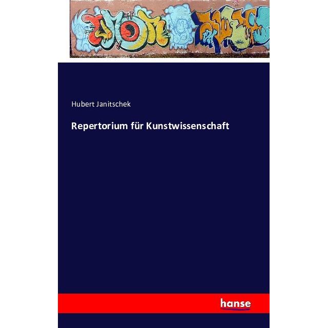 Repertorium für Kunstwissenschaft, Fachbücher von Hubert Janitschek