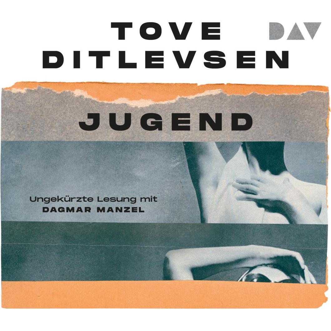 Jugend, Hörbücher von Tove Ditlevsen, Dagmar Manzel, Ursel Allenstein