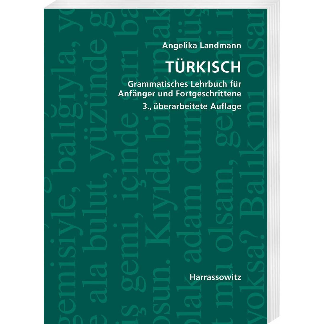 Türkisch Grammatisches Lehrbuch für Anfänger und Fortgeschrittene, Schulbücher von Angelika Landmann