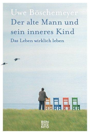 Produktbild Der alte Mann und sein inneres Kind (Deutsch, Uwe Böschemeyer, 2018)