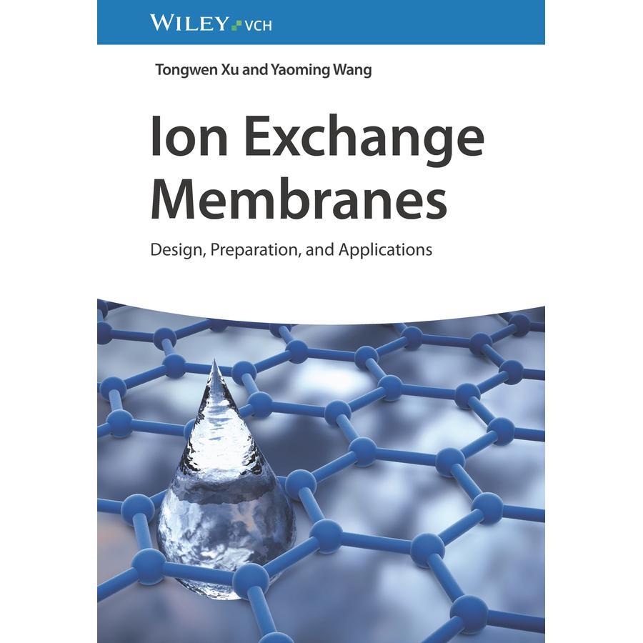 Thumbnail - Xu:Ion Exchange Membranes, Fachbücher von Yaoming Wang, Tongwen Xu