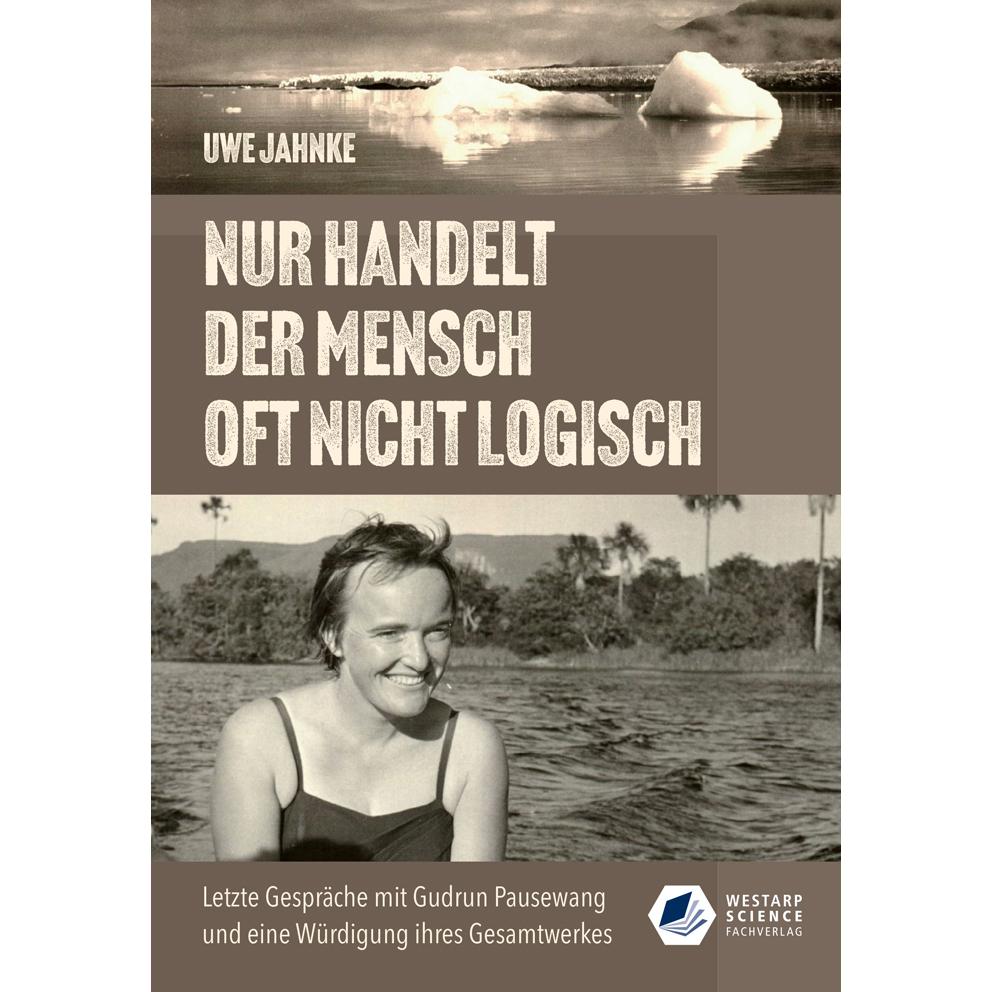 Nur handelt der Mensch oft nicht logisch, Fachbücher von Uwe Jahnke