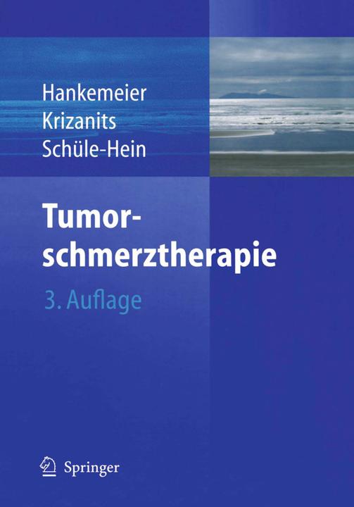 Produktbild Tumorschmerztherapie (Deutsch, Franz H. Krizanits, Karin Schüle-Hein, Ulrich B. Hankemeier, 2014)