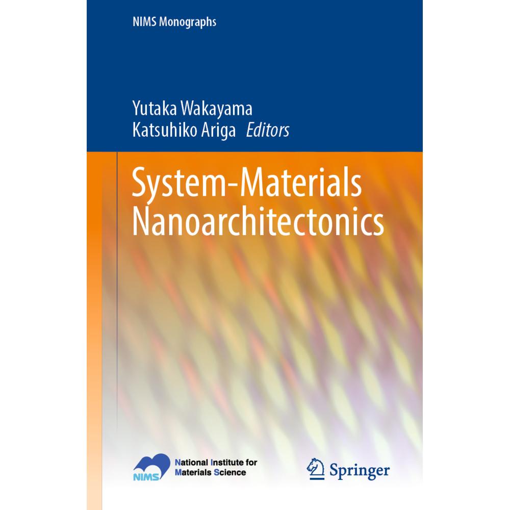 System-Materials Nanoarchitectonics, Fachbücher von Katsuhiko Ariga, Yutaka Wakayama