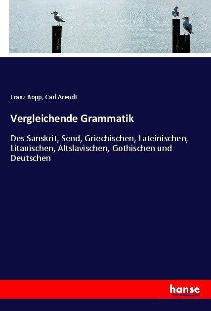 Produktbild Vergleichende Grammatik (Deutsch, Carl Arendt, Franz Bopp, 2017)