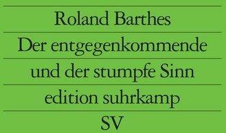 Produktbild Der entgegenkommende und der stumpfe Sinn (Deutsch, Roland Barthes, 1990)