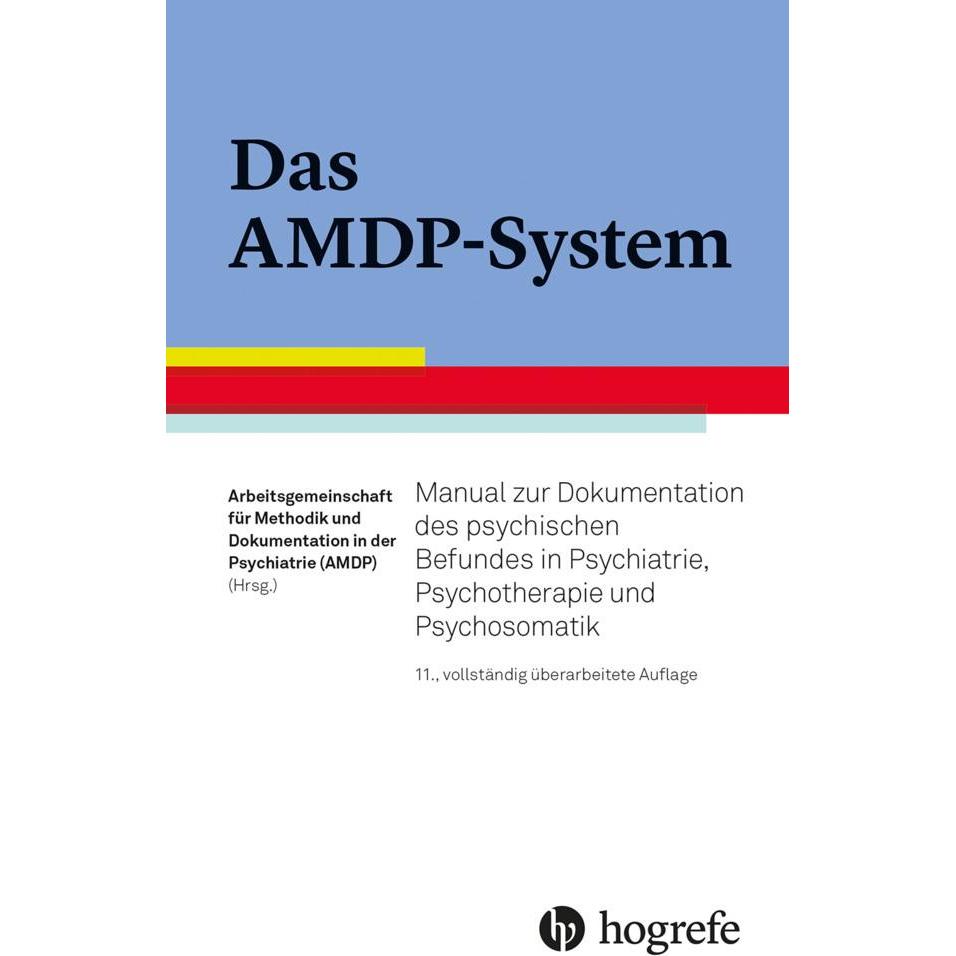 Das AMDP-System, Fachbücher von Arbeitsgemeinschaft für Methodik und Dokumentation in der Psychiatrie (AMDP)