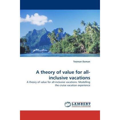 A theory of value for all-inclusive vacations, Fachbücher von Teoman Duman