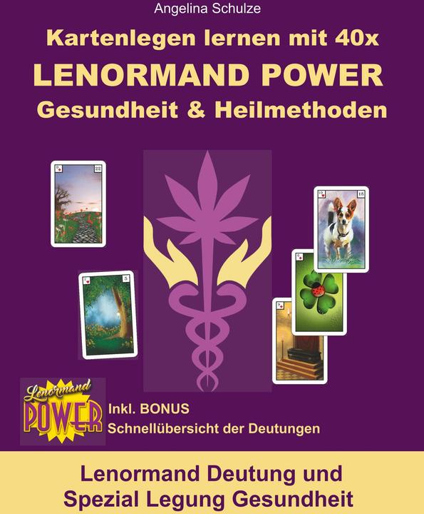 Produktbild Kartenlegen lernen mit 40x LENORMAND POWER Gesundheit & Heilmethoden (Deutsch, Angelina Schulze, 2020)