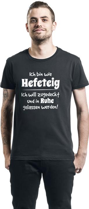 Produktbild Gaming-Sprüche Ich bin wie Hefeteig (3XL)