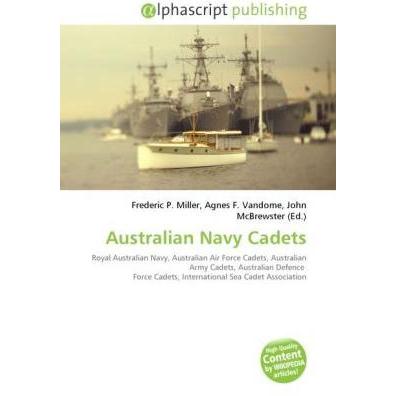 Australian Navy Cadets, Fachbücher von Agnes F. Vandome, John McBrewster, Frederic P. Miller
