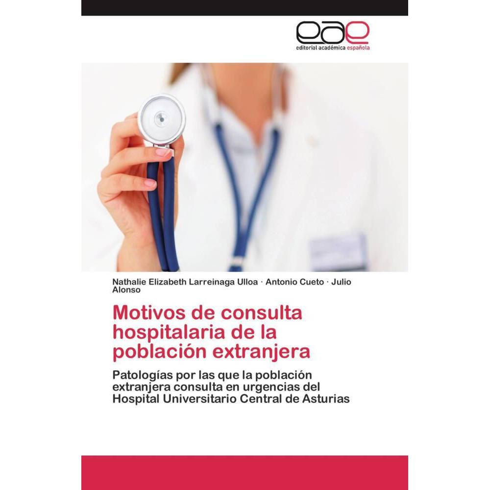 Motivos de consulta hospitalaria de la población extranjera, Fachbücher