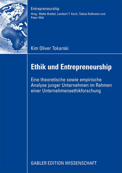Produktbild Ethik und Entrepreneurship (Deutsch, Kim O. Tokarski, 2008)