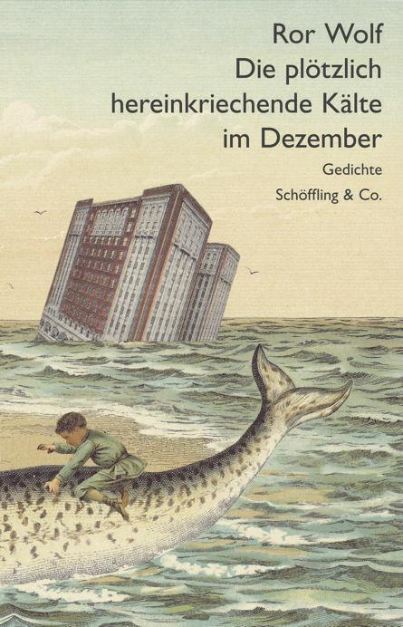 Actual product image Die plötzlich hereinkriechende Kälte im Dezember (German, Ror Wolf, 2015)