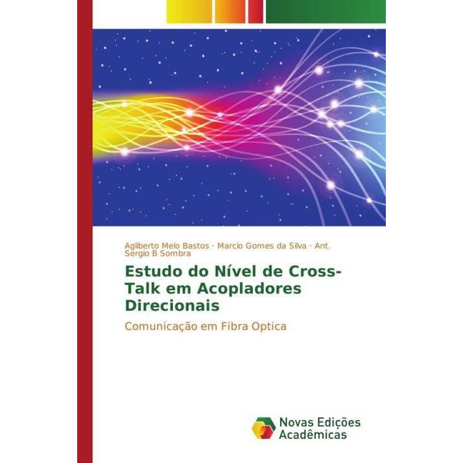 Estudo do Nível de Cross-Talk em Acopladores Direcionais, Fachbücher