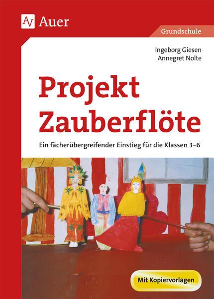 Produktbild Projekt Zauberflöte (Deutsch, Annegret Nolte, Ingeborg Giesen, 2018)