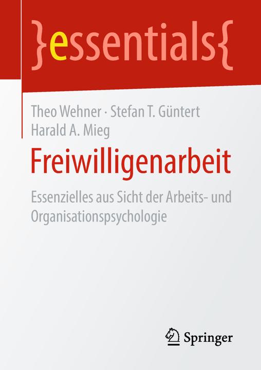 Produktbild Freiwilligenarbeit (Deutsch, Harald A. Mieg, Stefan T. Güntert, Theo Wehner, 2018)