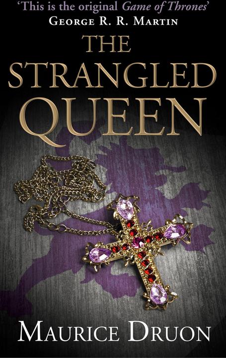 Produktbild The Accursed Kings 02. The Strangled Queen (Englisch, Maurice Druon, 2013)