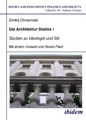 Produktbild Die Architektur Stalins (Deutsch, Dmitrij Chmelnizki, 2007)