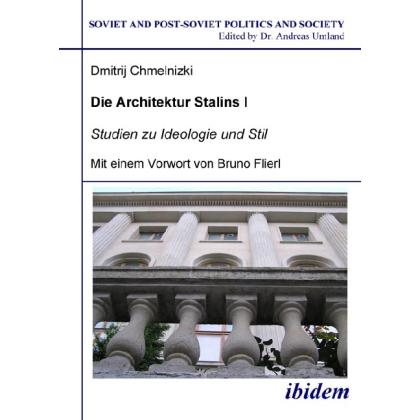 Die Architektur Stalins, Sachbücher von Dmitrij Chmelnizki