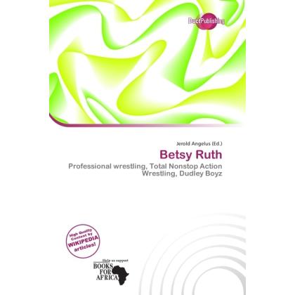 Betsy Ruth, Ratgeber