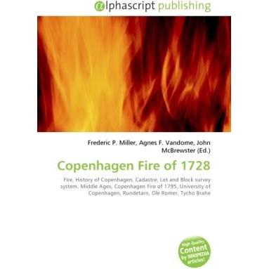 Copenhagen Fire of 1728, Fachbücher von Agnes F. Vandome, Frederic P. Miller, John McBrewster