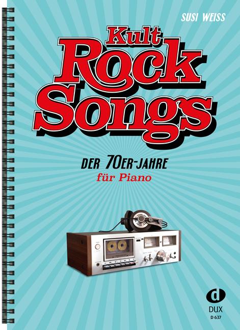 Produktbild Kult-Rocksongs der 70er-Jahre (Deutsch, Susi Weiss, 2017)