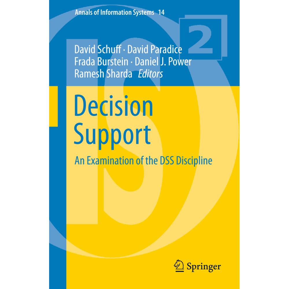 Decision Support, Fachbücher von Ramesh Sharda, Frada Burstein, Daniel J. Power, David Schuff, David Paradice