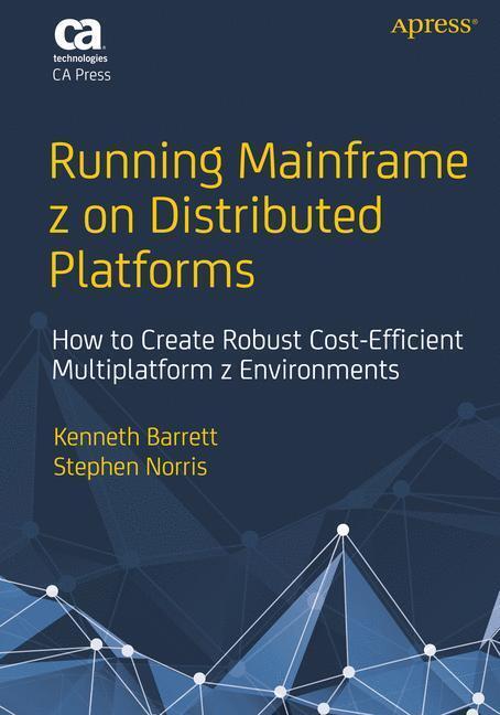 Produktbild Running Mainframe z on Distributed Platforms (Englisch, Kenneth Barrett, Stephen Norris, 2014)
