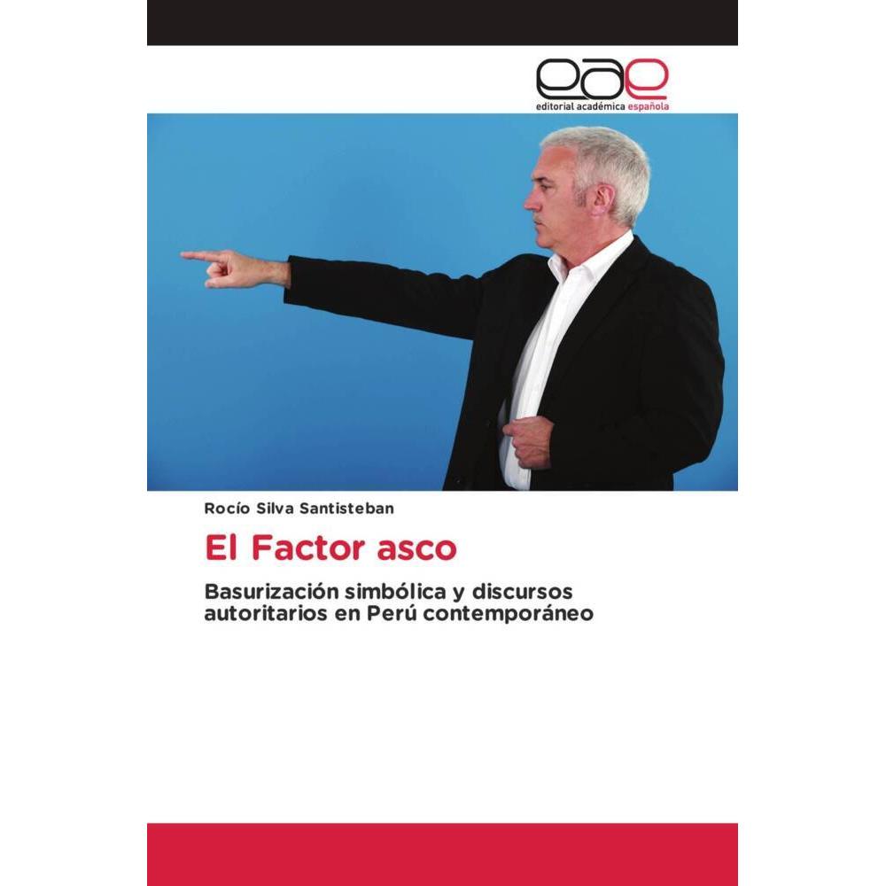 El Factor asco, Fachbücher von Rocío Silva Santisteban