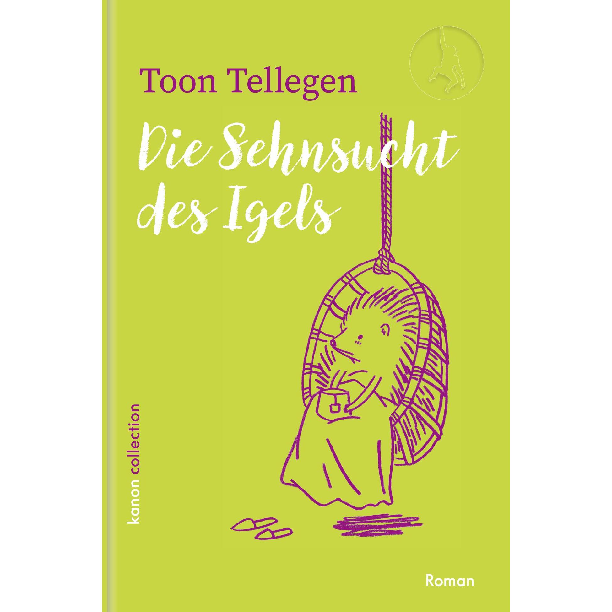 Die Sehnsucht des Igels, Belletristik von Joris Bas Backer, Toon Tellegen, Birgit Erdmann