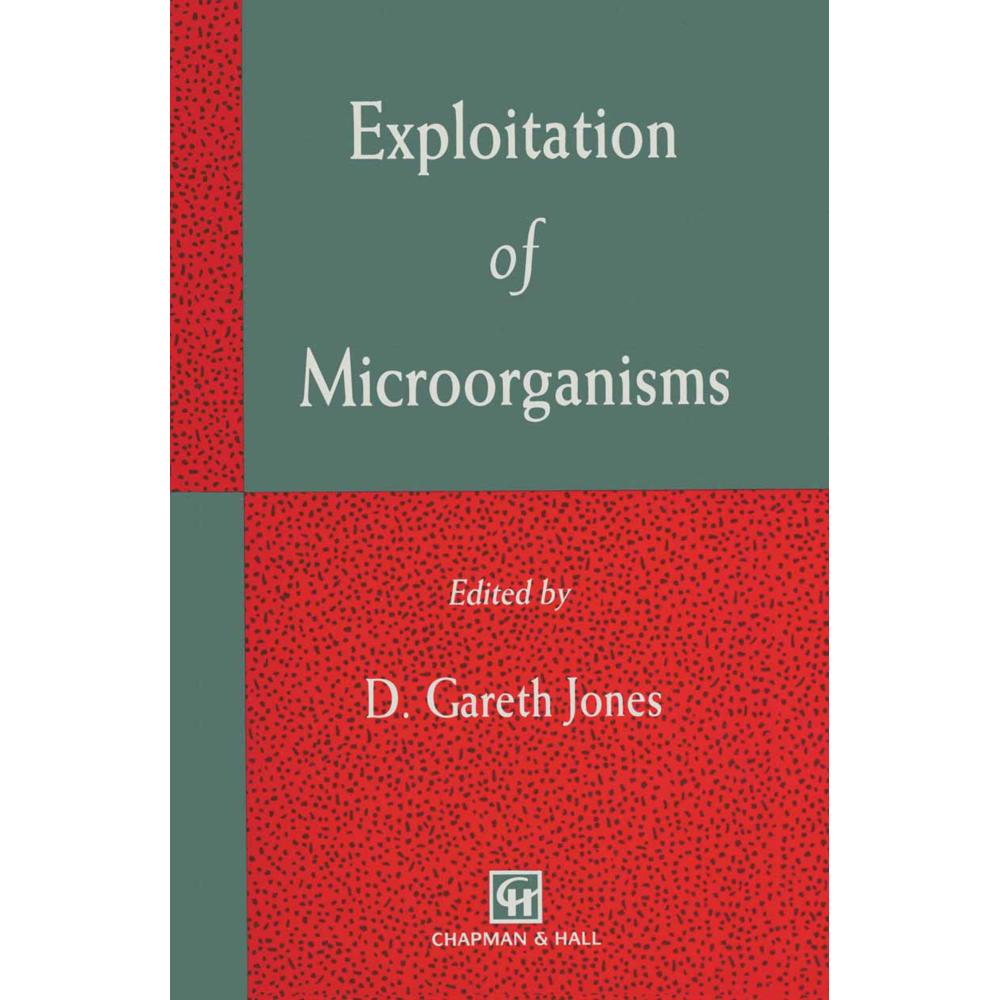 Exploitation of Microorganisms, Fachbücher von D. G. Jones