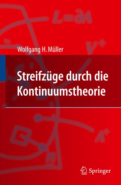 Produktbild Streifzüge durch die Kontinuumstheorie (Deutsch, Wolfgang H. Müller, 2011)