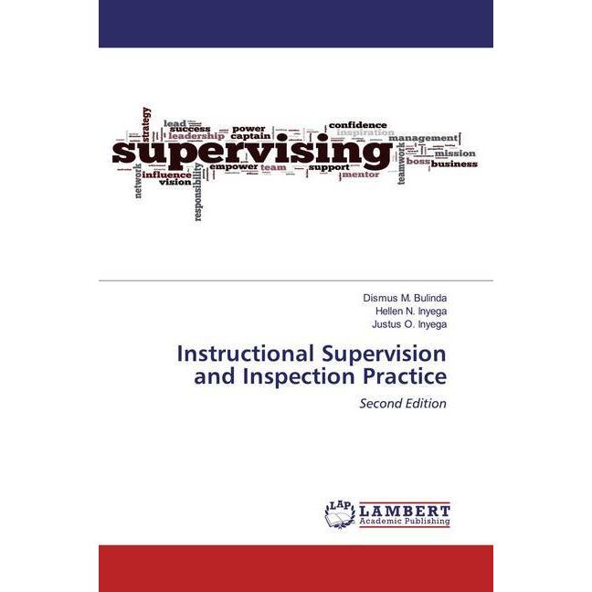 Instructional Supervision and Inspection Practice, Fachbücher von Hellen N. Inyega, Dismus M. Bulinda, Justus O. Inyega